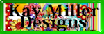 http://kaymillerdesigns.com/shoppe/