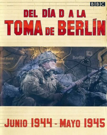 DD1 - Del día D a la toma de Berlín BBC [DVD-9] [FSV-FSN-MG.dlc]